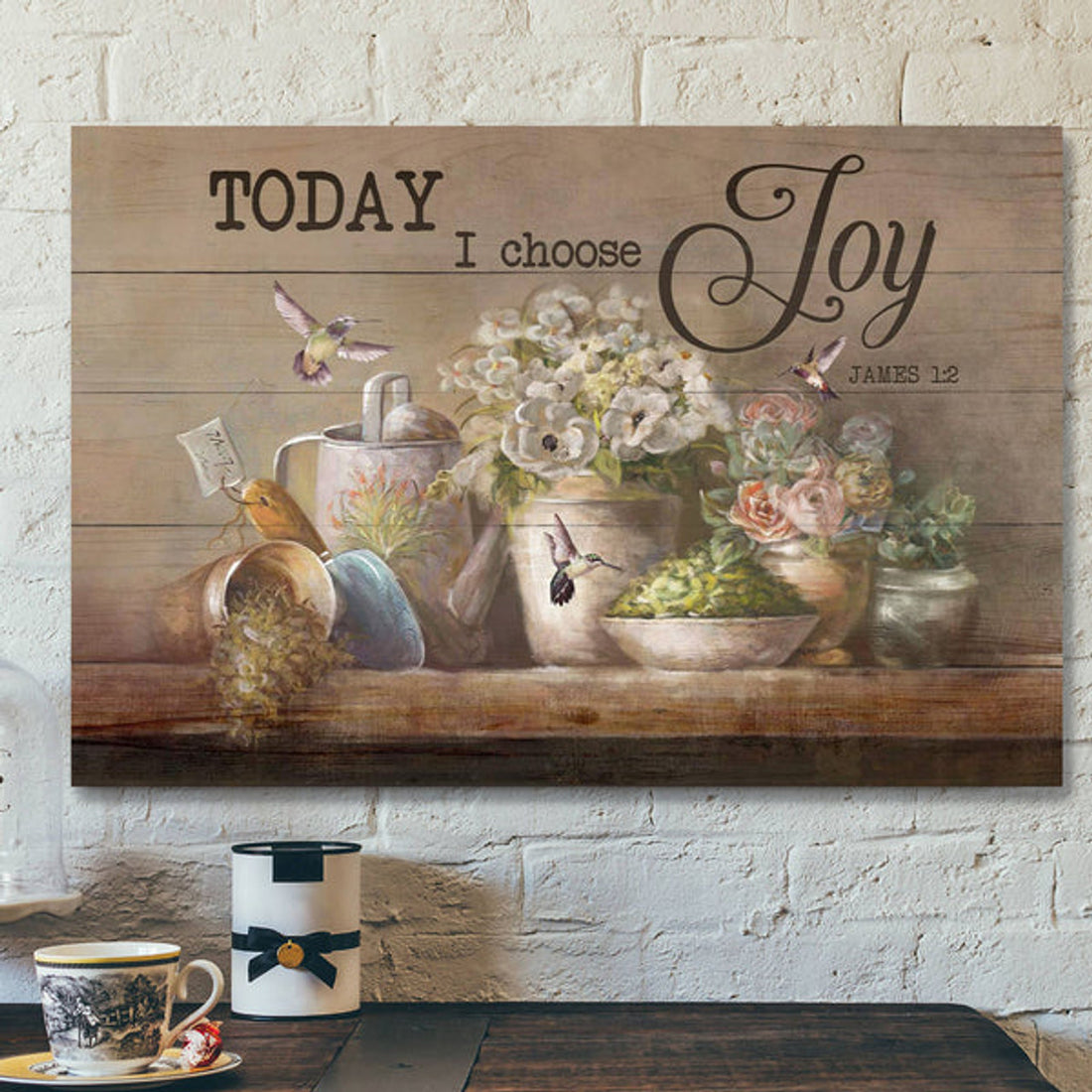 Garden Tools With Flower Vases - Today I Choose Joy - Bible Verse Canvas - Scripture Canvas Wall Art