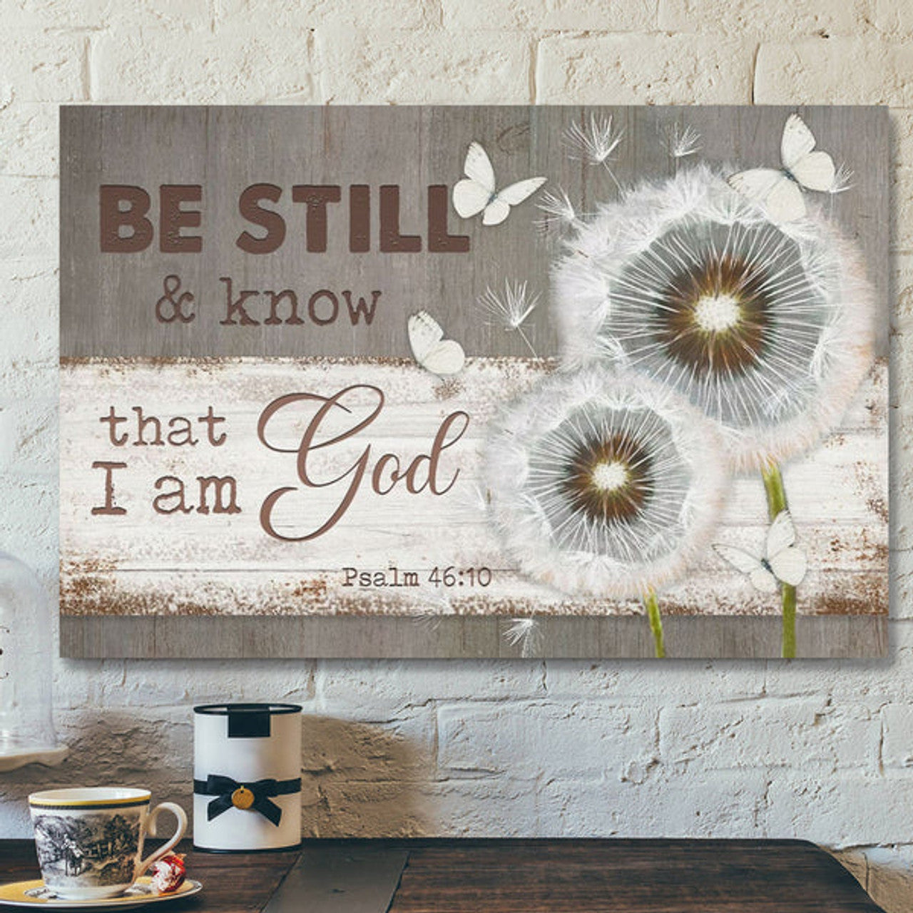 Bible Verse Canvas - Be Still And Know That I Am God Psalm 4610 Dandelion Butterfly Wall Art Canvas - Scripture Canvas Wall Art