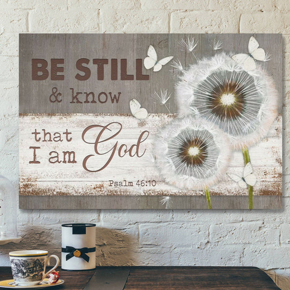 Bible Verse Canvas - Be Still And Know That I Am God Psalm 4610 Dandelion Butterfly Wall Art Canvas - Scripture Canvas Wall Art