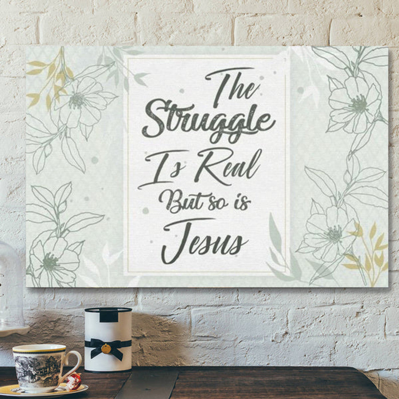 Bible Verse Canvas - The Struggle Is Real But So Is Jesus Canvas Wall Art - Scripture Canvas Wall Art