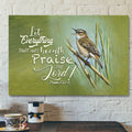 God Canvas Prints - Jesus Canvas Art - Let Everything That Has Breath Praise The Lord Psalm 1506 Canvas Wall Art