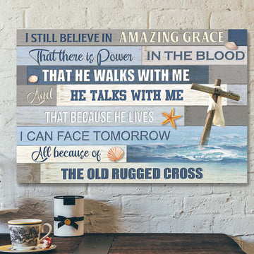 The Cross On The Ocean - I Still Believe In Amazing Grace Canvas Wall Art - Bible Verse Canvas - Scripture Canvas Wall Art