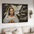 Mother Mary, Poster Decor, Just Have Faith Poster and Canvas