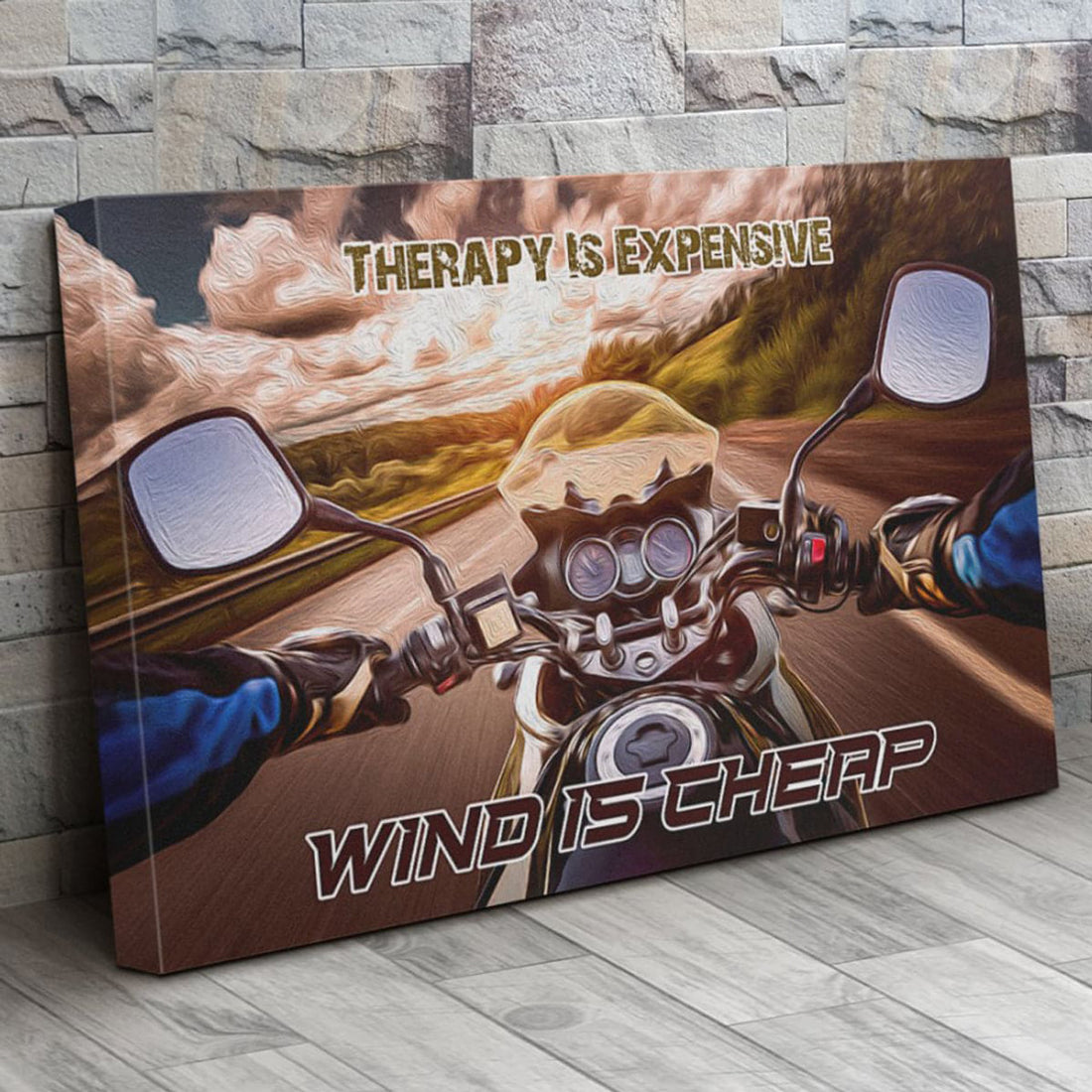 Motor Cycling, Therapy Is Expensive Wind Is Cheap Poster and Canvas