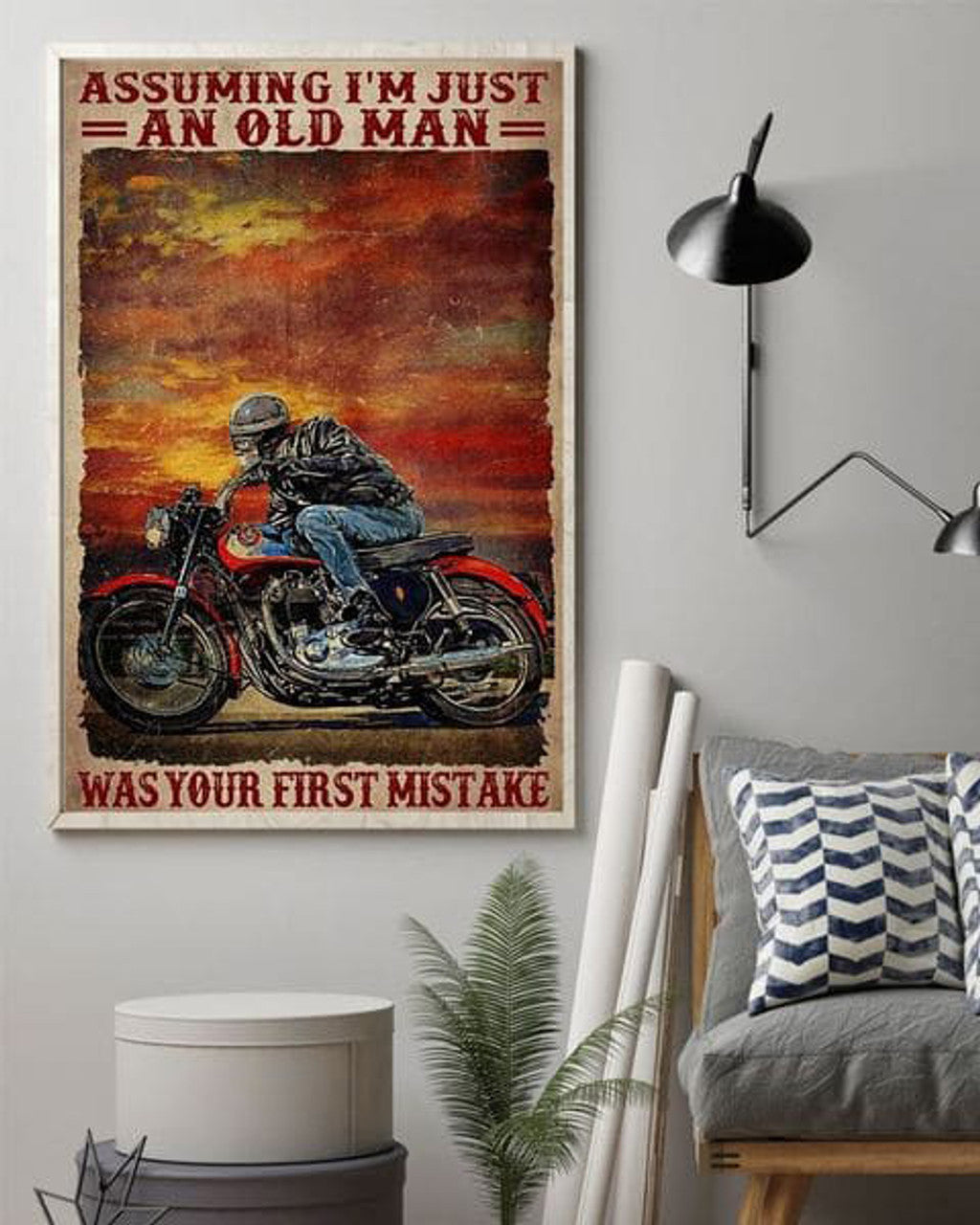 Motorcycle Lover, Biker Poster, Assuming I’m Just An Old Man Was Your First Mistake Poster and Canvas