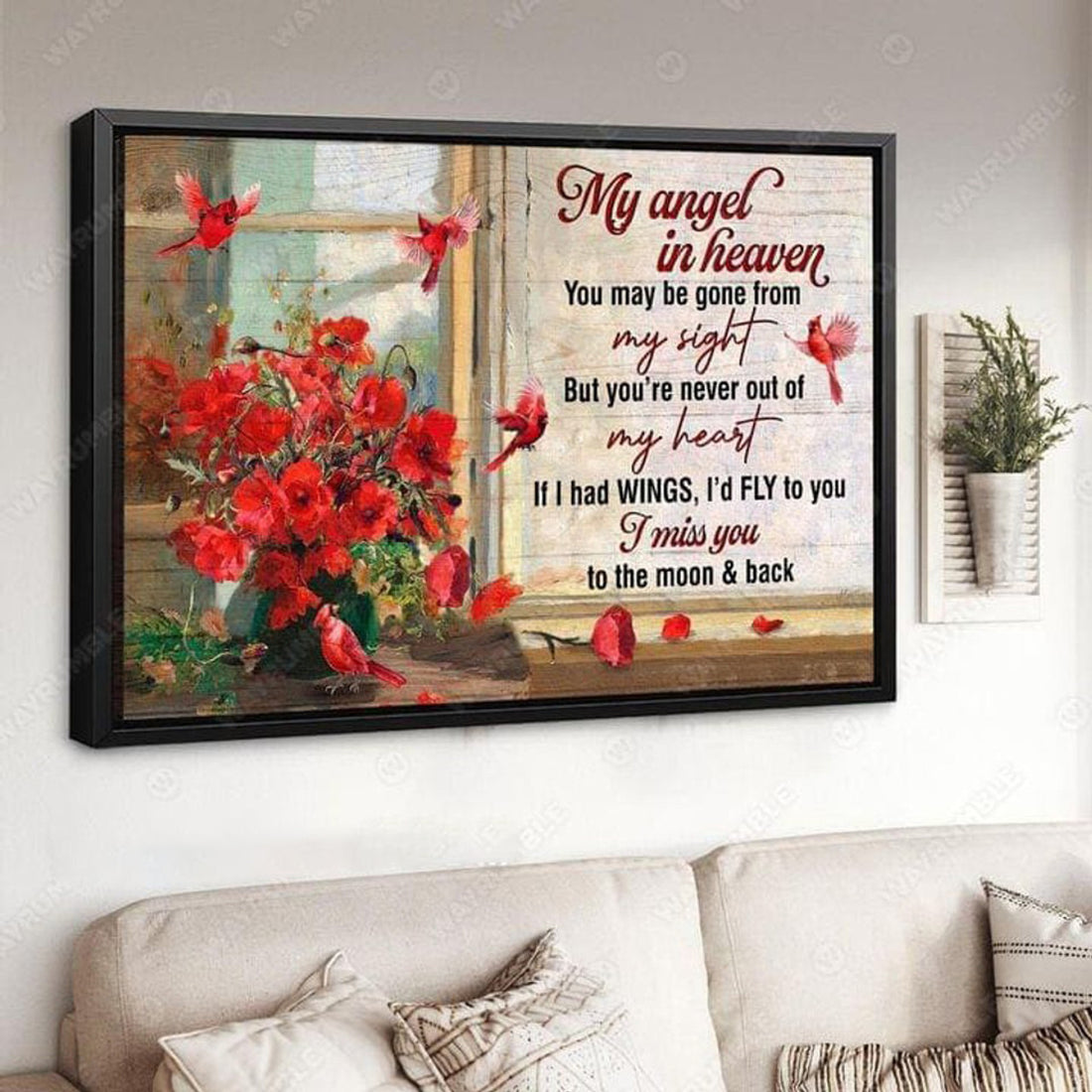 My Angel In Heaven, You May Be Gone From My Sight, But You’re Never Out Of My Heart, If I Had Wings, I’d Fly To You Poster and Canvas