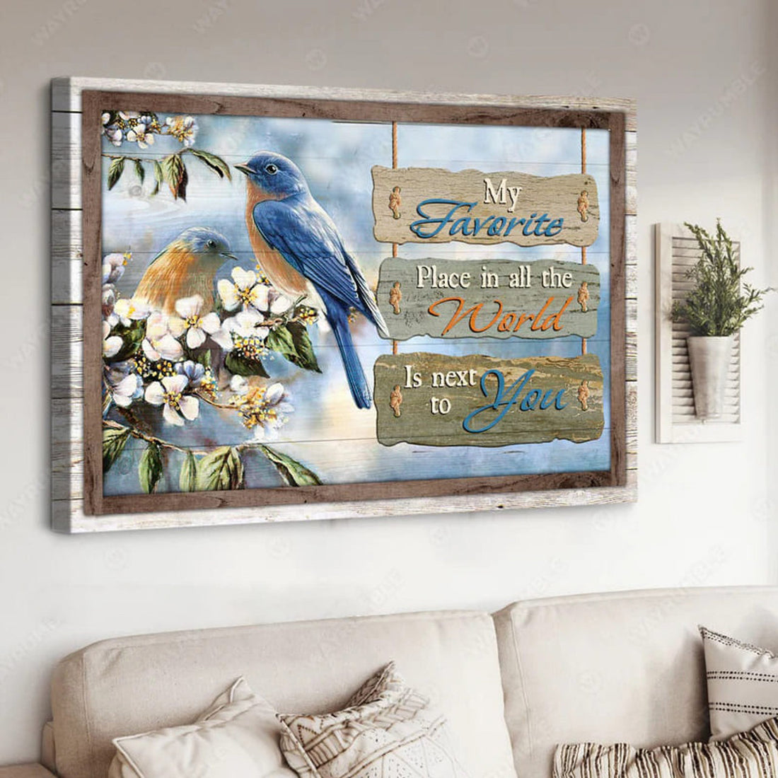 My Favorite Place In All The World Is Next To You, Wall Decor, Bird Poster Poster and Canvas