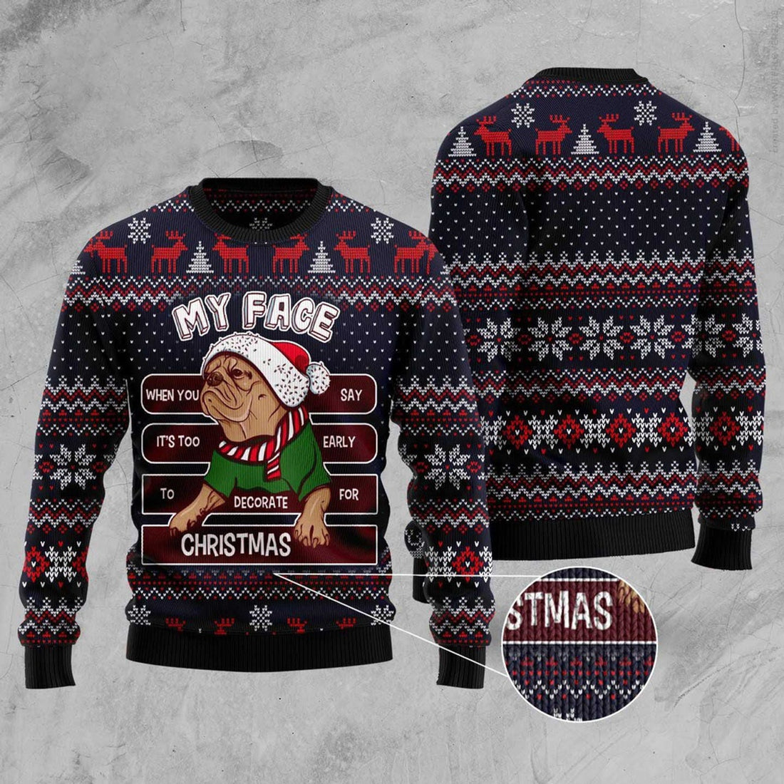 FUNSTUFFPRINT My Face When You Say It’S Too Early To Decorate For Christmas Pug Ugly Christmas Sweater, Dog Ugly Christmas Sweater, Ugly Dog Sweaters Ugly  Sweater