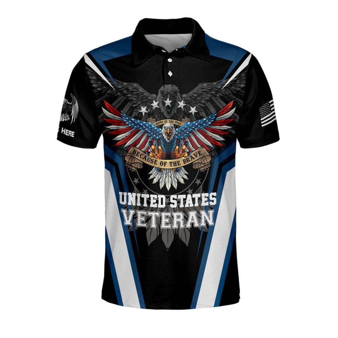 Personalized United States Veteran Because Of The Brave Polo Shirt, Eagle Flag Independence Day Polo Shirt