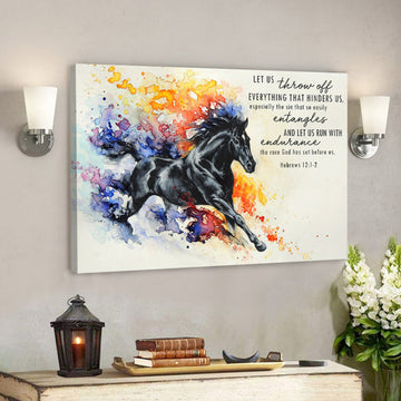 Horse - Let Us Throur Off Everything That Hinders Us - Bible Verse Canvas - Christian Canvas Prints - Faith Canvas 