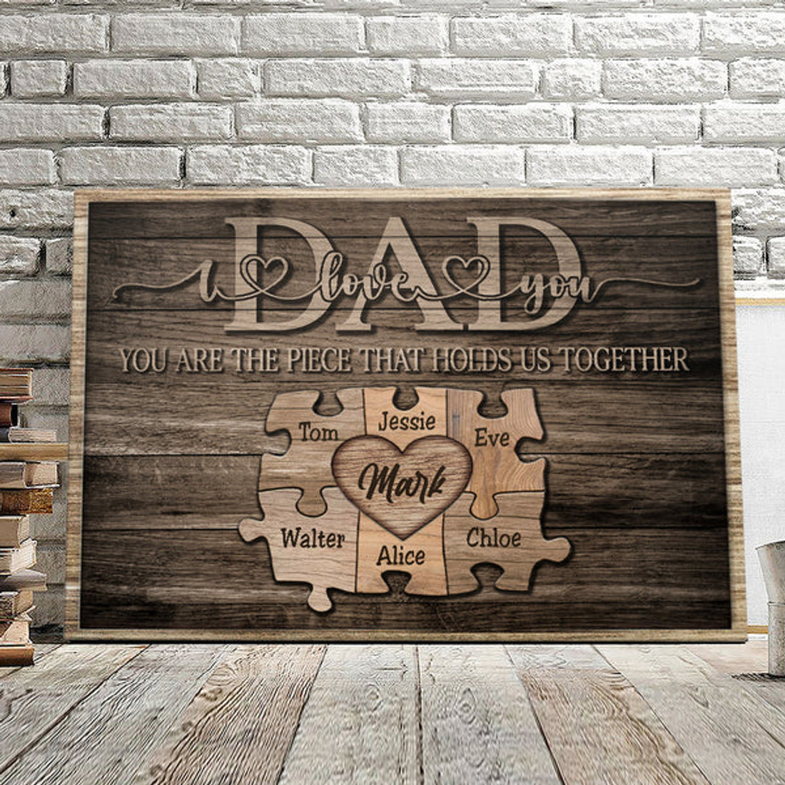 Custom Name Wall Art For Family - Personalized Canvas For Dad - You Are The Piece That Holds Us Together - Heart Puzzle Birthday Gift 