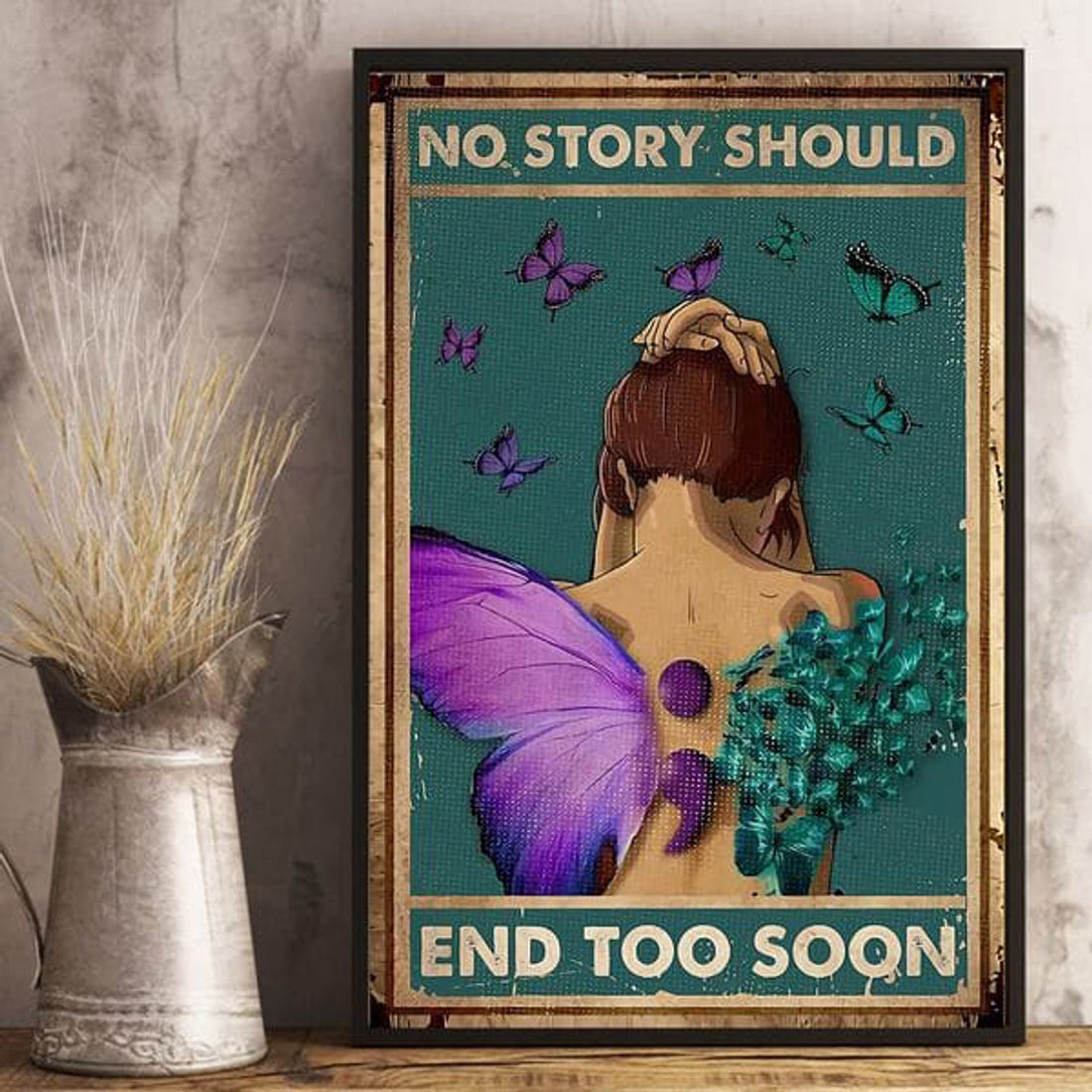 No Story Should End Too Soon, Suicide Prevention Awareness, Awareness Poster Poster and Canvas
