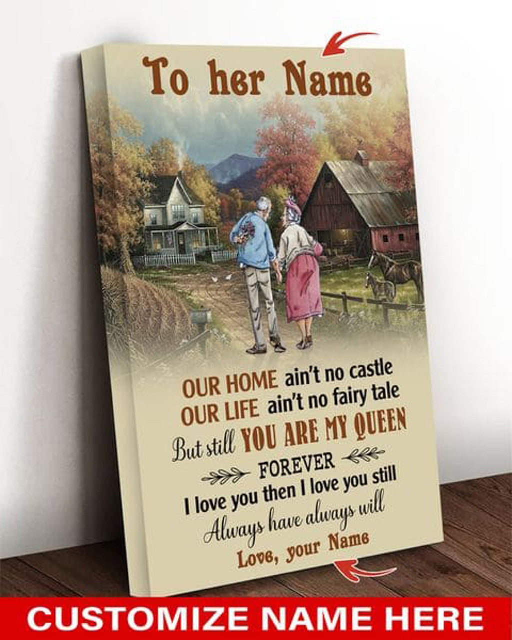 Custom Old Couple, Our Home Ain’t No Castle Our Life Ain’t No Fairy Tale But Still You Are My Queen Forever Customized Personalized NAME Poster and Canvas