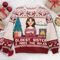 FUNSTUFFPRINT Custom Oldest Sister I Make The Rules Ugly Sweater