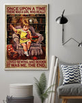 Once Upon A Time There Was A Girl Who Really Loved Sewing And Books It Was Me The End Poster and Canvas