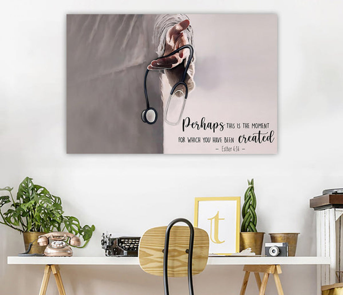 Perhaps This Is The Moment For Which You Were Created Canvas Wall Art