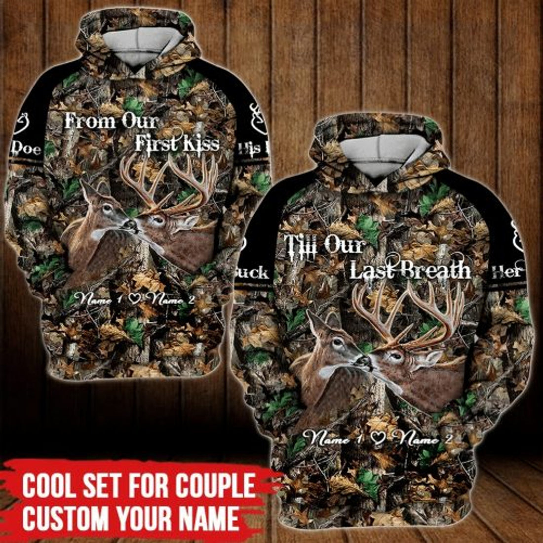FUNSTUFFPRINT Personalized Deer Hunting Couple 3D All Over Hoodie From Our First Kiss Till Our Last Breath 3D Hoodie and Zip Hoodie