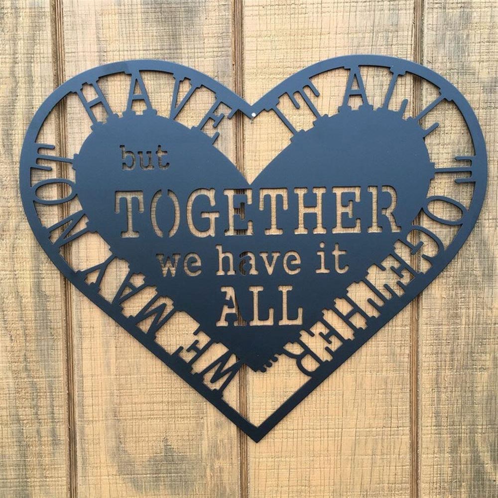 Personalized Metal Monogram Sign, We May Not Have It All Together But Together We Have It All Metal Wall Decor, Metal Quote Housewarming