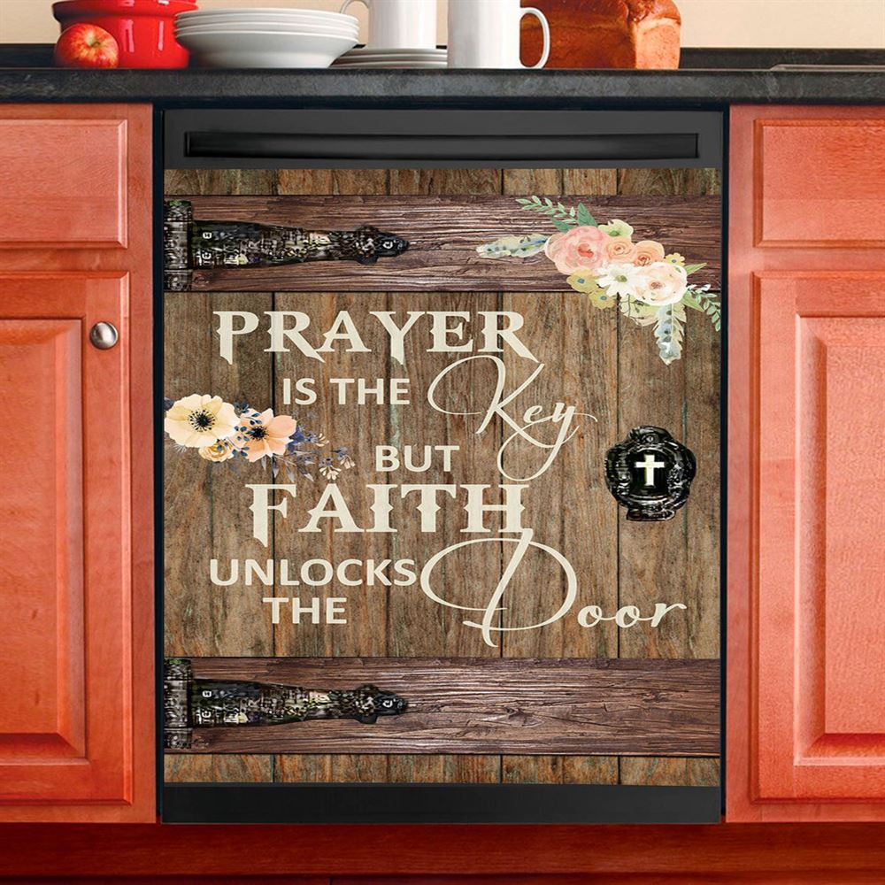 Prayer Is The Key But Faith Unlock The Door Dishwasher Cover, Christian Dishwasher Wrap, Religious Kitchen Decoration