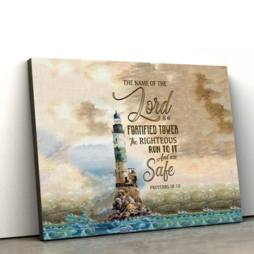 Proverbs 1810 The Name Of Lord Is A Fortified Tower Bible Verse Wall Art Canvas