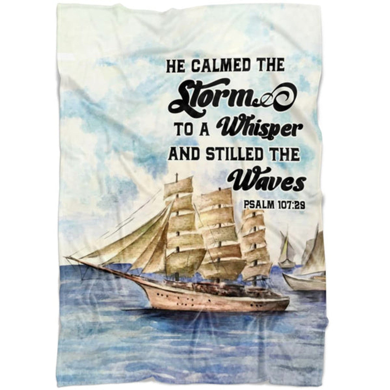 FUNSTUFFPRINT Psalm 10729 He Calmed The Storm To A Whisper And Stilled The Waves Fleece Blanket - Christian Blanket - Bible Verse Blanket