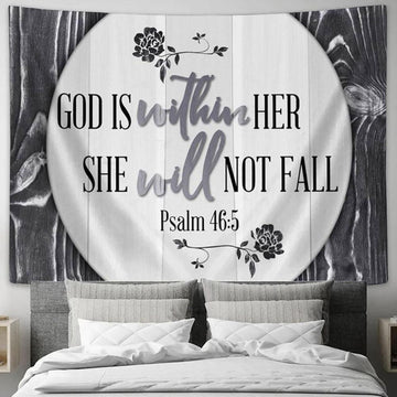 Psalm 465 God Is Within Her She Will Not Fall 1 Wall Art Tapestry - Christian Wall Art Decor - Scripture Tapestry Prints