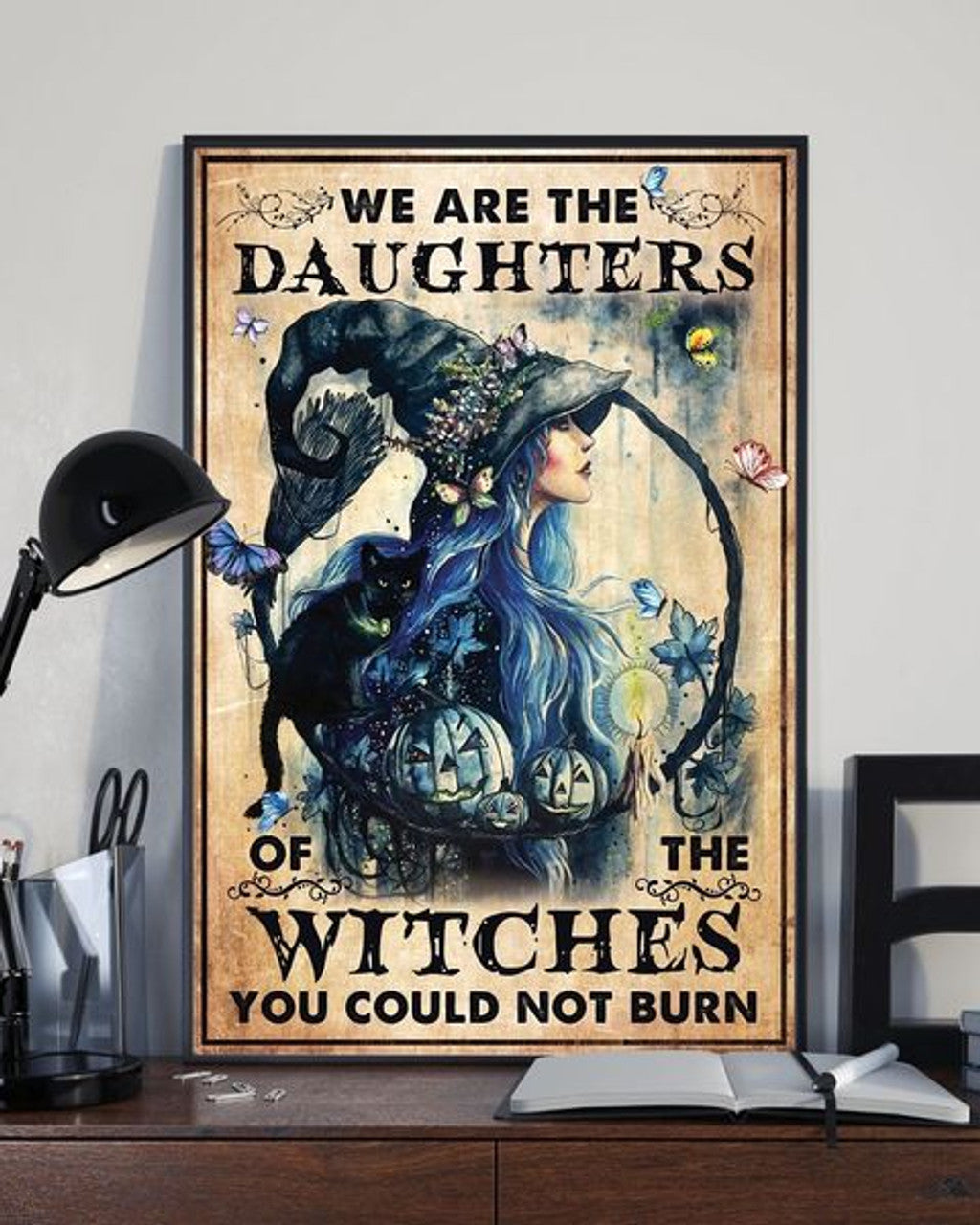 We Are The Daughters Of The Witches You Could Not Burn Butterflies Haunted Pumpkin Poster and Canvas