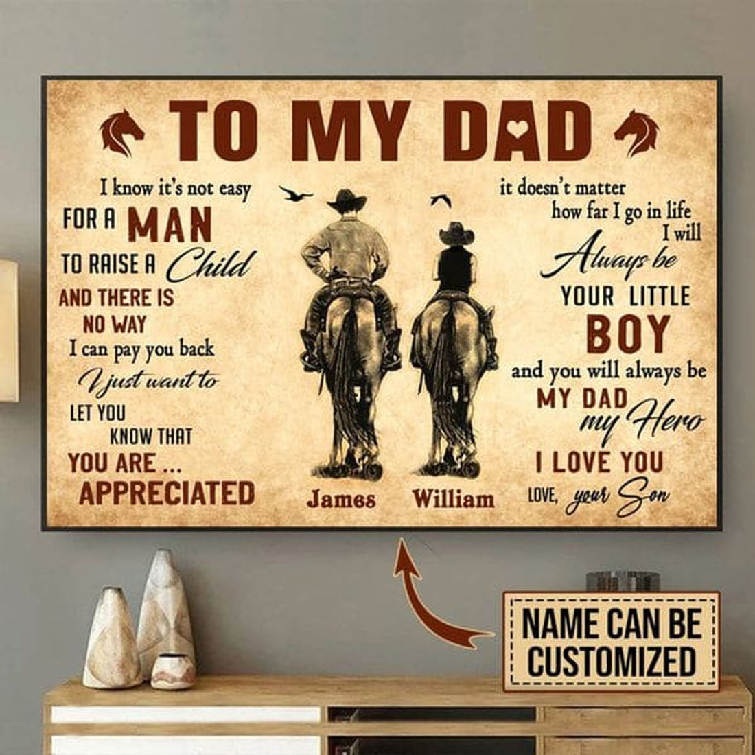 Custom To My Dad I Know It’s Not Easy For A Man To Raise A Child And There Is No Way I Can Pay You Back You Are Appreciated My Dad My Hero I Love You Horse Riders Father’s Day Customized Personalized Name/Number Poster and Canvas
