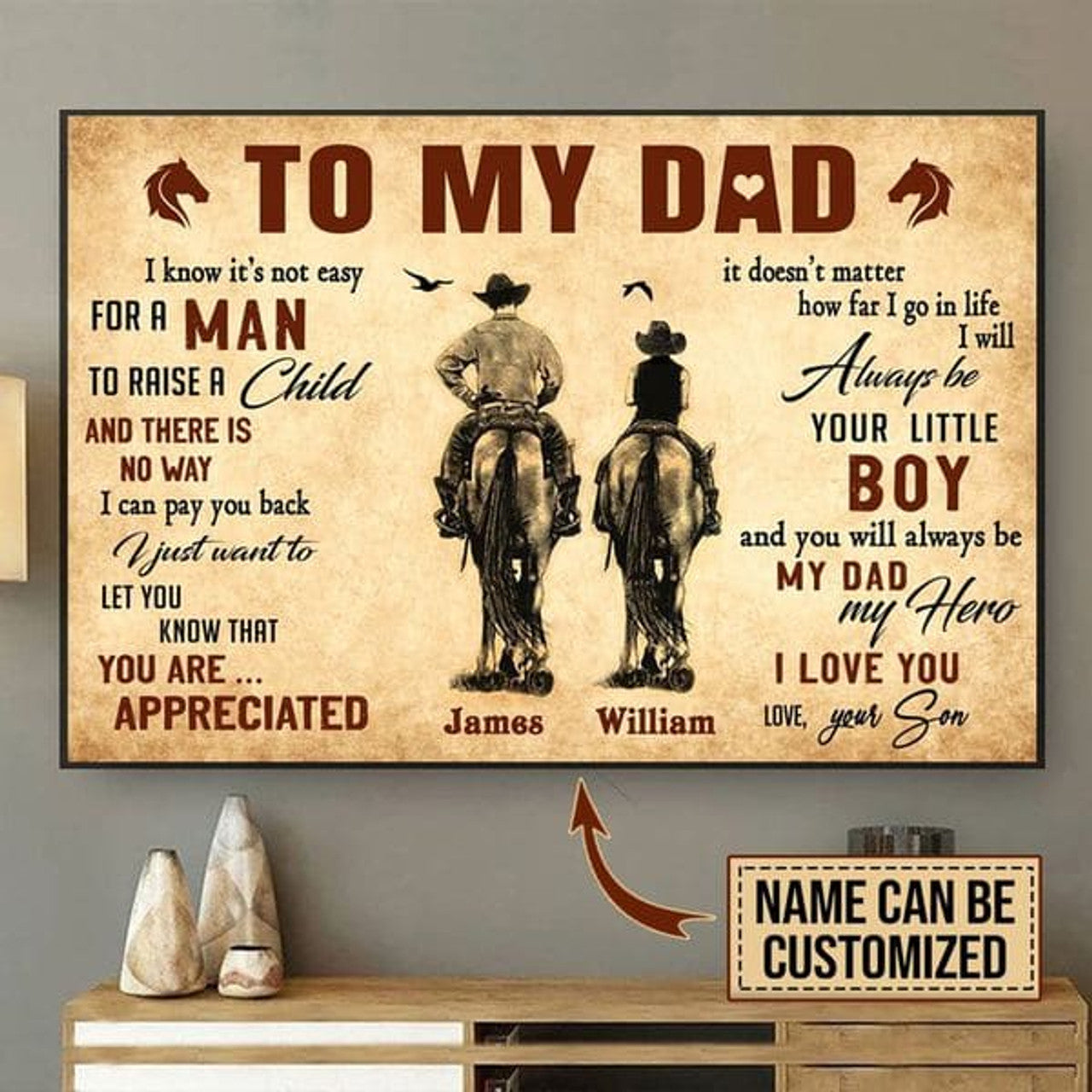 Custom To My Dad I Know It’s Not Easy For A Man To Raise A Child And There Is No Way I Can Pay You Back You Are Appreciated My Dad My Hero I Love You Horse Riders Father’s Day Customized Personalized Name/Number Poster and Canvas