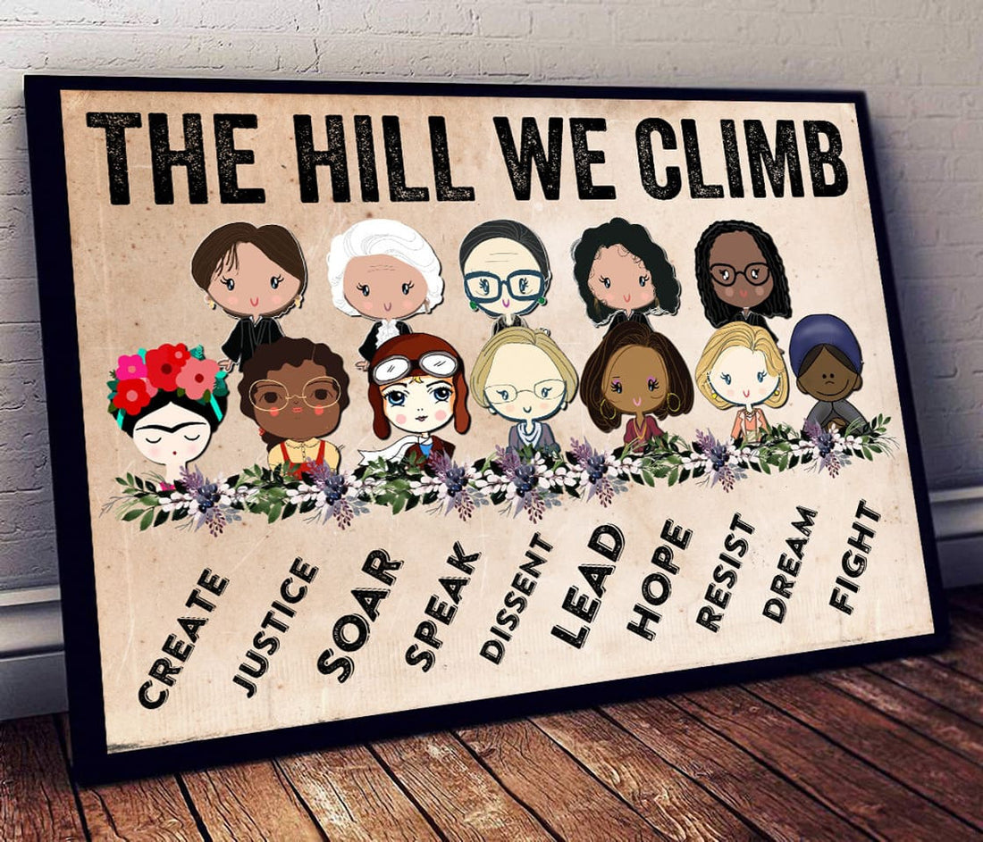 The Hill We Climb Create Justice Soar Speak Dissent Lead Hope Resist Dream Fight Chibi Feminists Flowers Poster and Canvas