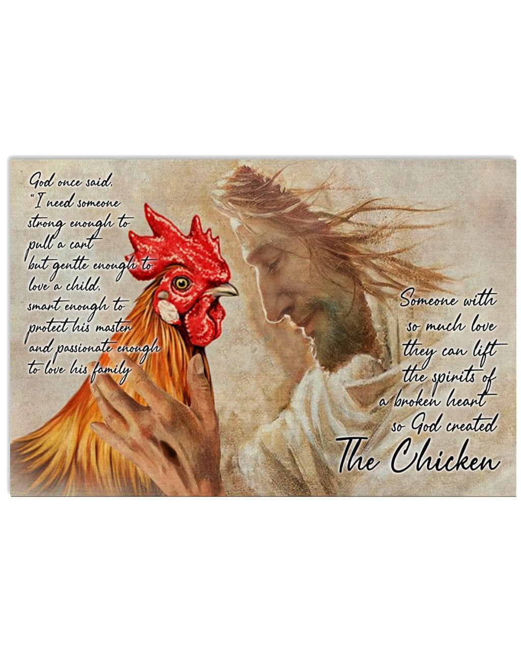 God Once Said I Need Someone Strong Enough To Pull A Cart So God Created The Chicken Jesus Poster and Canvas