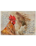 God Once Said I Need Someone Strong Enough To Pull A Cart So God Created The Chicken Jesus Poster and Canvas