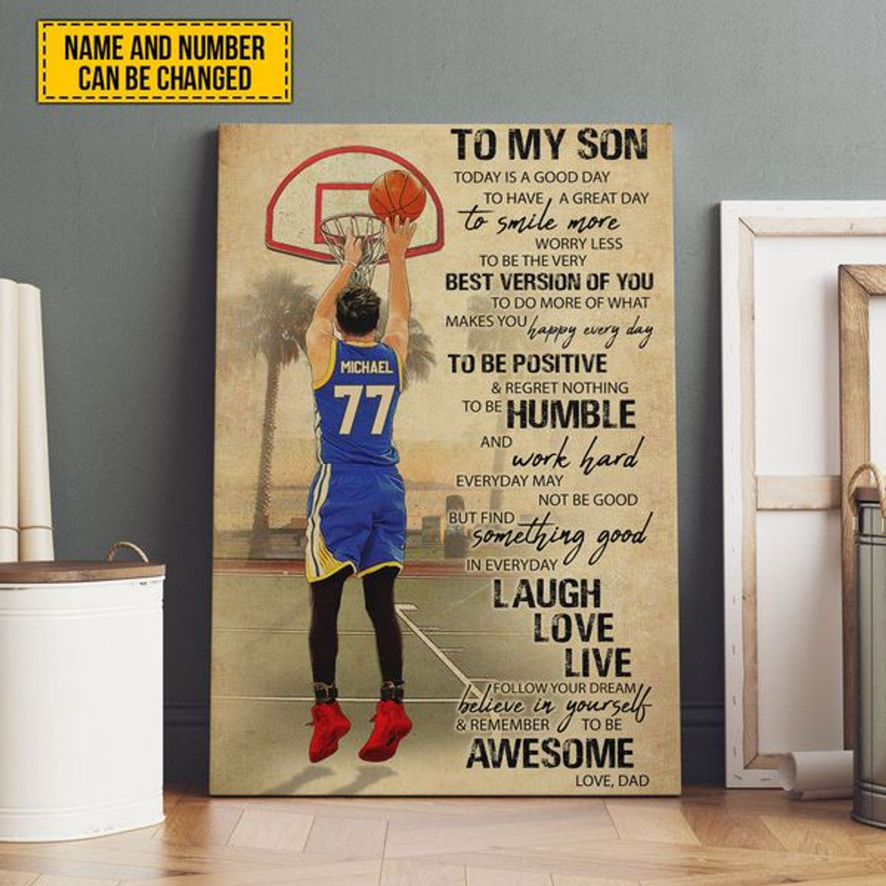 Custom To My Son Today Is A Good Day To Have A Great Day To Smile More Worry Less To Be The Best Version Of You Basketball Player Father’s Day Customized Personalized Name/Number Poster and Canvas
