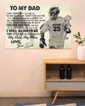 Custom To My Dad I Can’t Count The Sacrifices You Have Made For Me I Will Always Be Your Little Boy And You Will Always Be My Dad My Hero Love Your Son Lacrosse Player Vintage Customized Personalized Name/Number Poster and Canvas