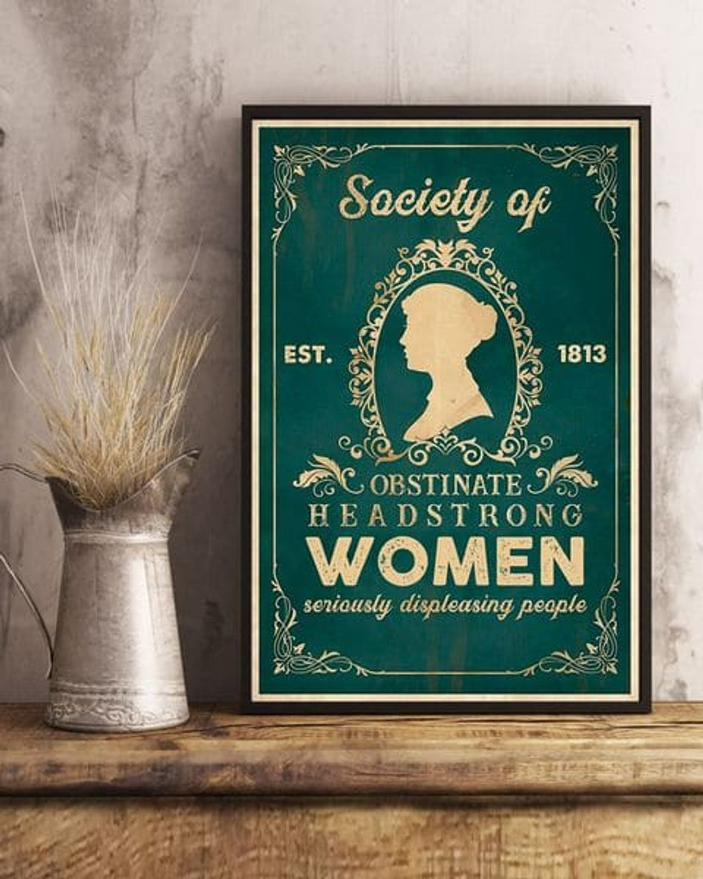 Society Of Obstinate Headstrong Women Seriously Displeasing People Est 1813 Jane Austen Silhouette Feminism Poster and Canvas