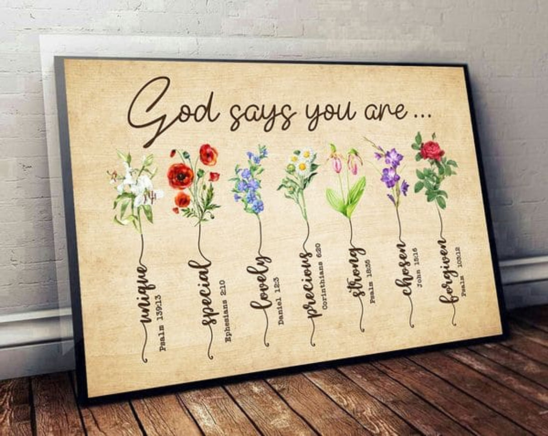 God Says You Are Unique Special Lovely Precious Strong Chosen Forgiven Colorful Flowers Poster and Canvas