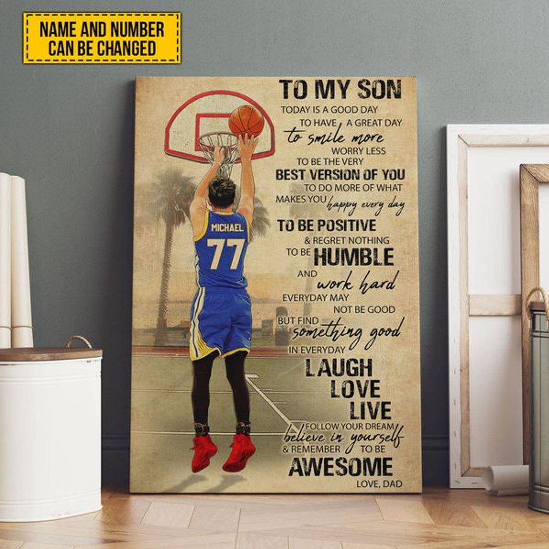 Custom To My Son Today Is A Good Day To Have A Great Day To Smile More Worry Less To Be The Best Version Of You Bastketball Father’s Day Customized Personalized Name/Number Poster and Canvas