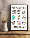 Girls Can Be Anything Revolutionary Creative Kind Adventuring Powerful Strong Intellectual Beautiful Unique Feminism Poster and Canvas