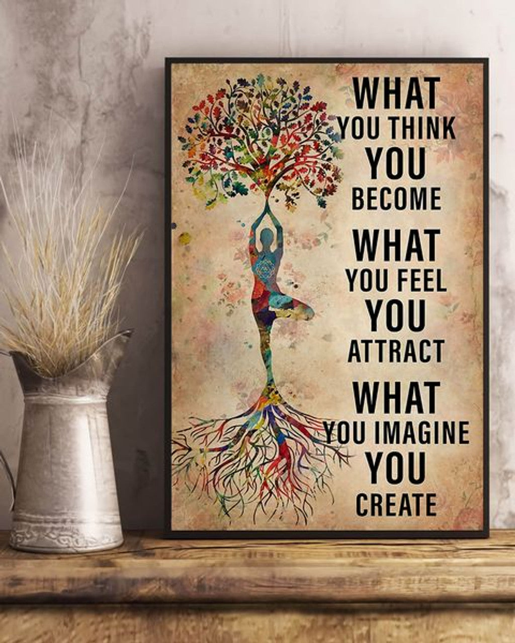 What You Think You Become What You Feel You Attract What You Imagine You Create Yoga Girl Colorful Tree Vintage Poster and Canvas