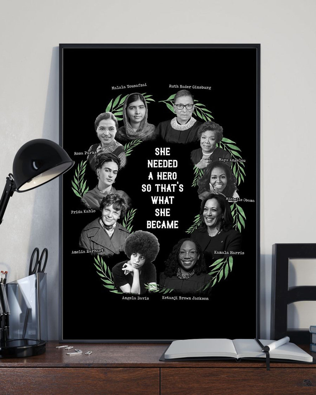 She Needed A Hero So That’s What She Became Malala Rbg Maya Michelle Feminists Poster and Canvas