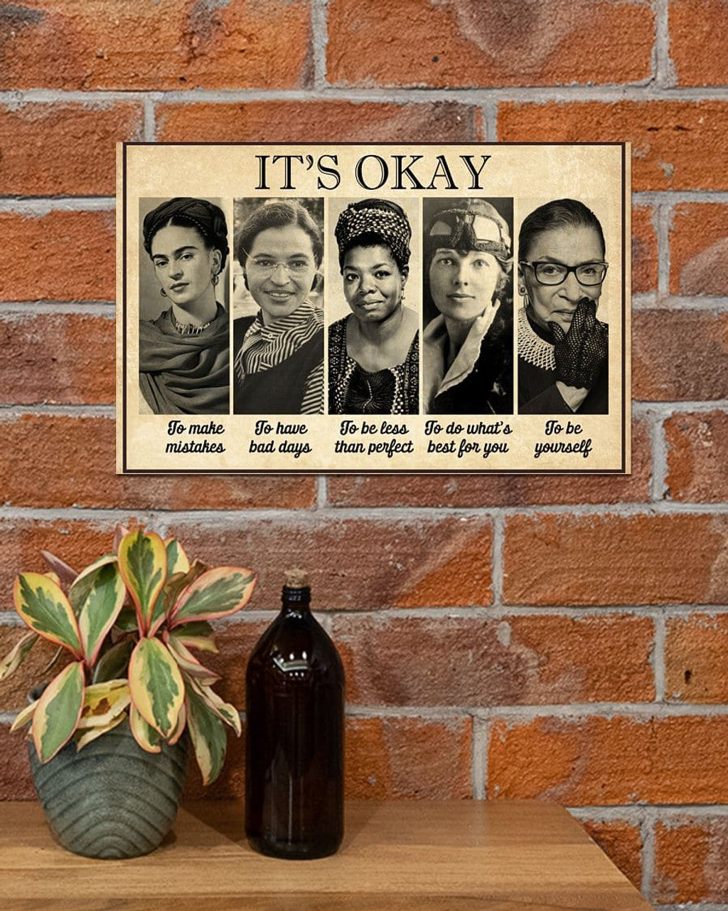 It’s Okay To Make Mistakes To Have Bad Days To Be Less Than Perfect To Do What’s Best For You To Be Yourself Feminists Poster and Canvas
