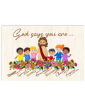 God Says You Are Unique Special Lovely Precious Strong Chosen Forgiven God And Children Colorful Flowers