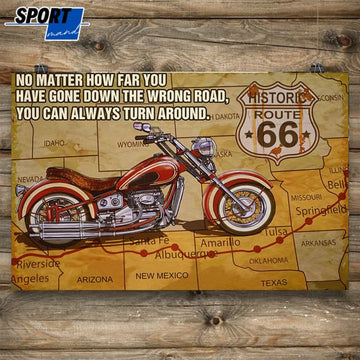 Now Matter How Far You Have Gone Down The Wrong Road You Can Always Turn Around Biker Historic Route 66 Poster and Canvas
