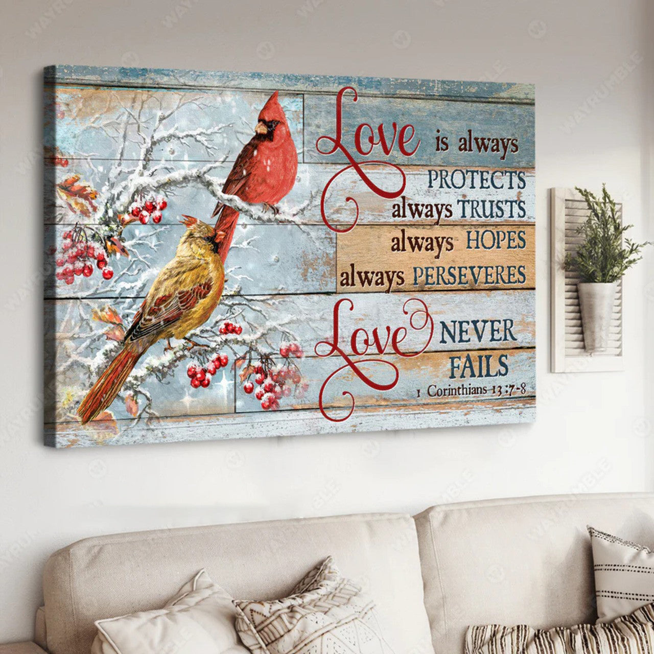 Love Is Always Protects Trusts Hopes Perseveres Love Never Fails 1 Corinthians 13:7-8 Cardinal Birds Winter Poster and Canvas