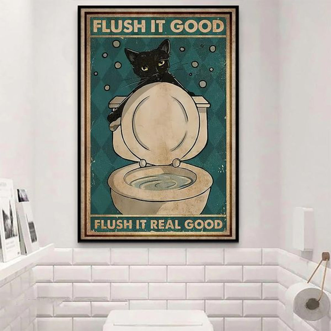 Flush It Good Flush It Real Good Black Cat Toilet Poster and Canvas