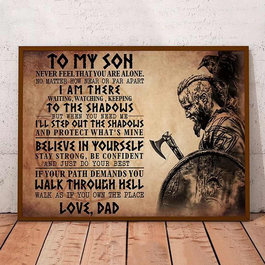 To My Son Never Feel That You Are Alone I Am There Waiting Watching Keeping To The Shadows Believe In Yourself Father’s Day The Vikings Poster and Canvas