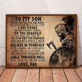 To My Son Never Feel That You Are Alone I Am There Waiting Watching Keeping To The Shadows Believe In Yourself Father’s Day The Vikings Poster and Canvas