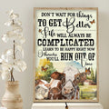 Don’t Wait For Things To Get Better Life Will Always Be Complicated Learn To Be Happy Right Now Farm Cows Butterflies Poster and Canvas