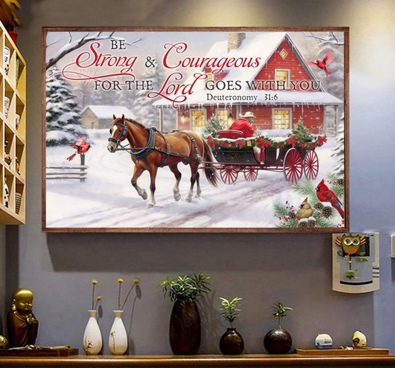 Be Strong And Courageous For The Lord Goes With You Deuteronomy 31:6 Horse Christmas Poster and Canvas