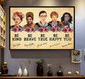 Be Kind Be Brave Be True Be Happy Be You Feminists Flowers Poster and Canvas